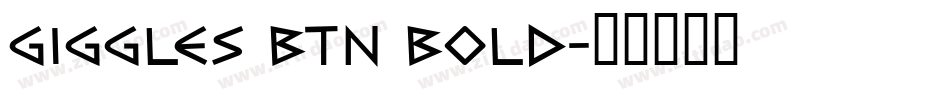 Giggles BTN Bold字体转换